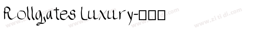 Rollgates Luxury字体转换
